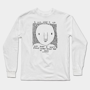 I am what I am Long Sleeve T-Shirt